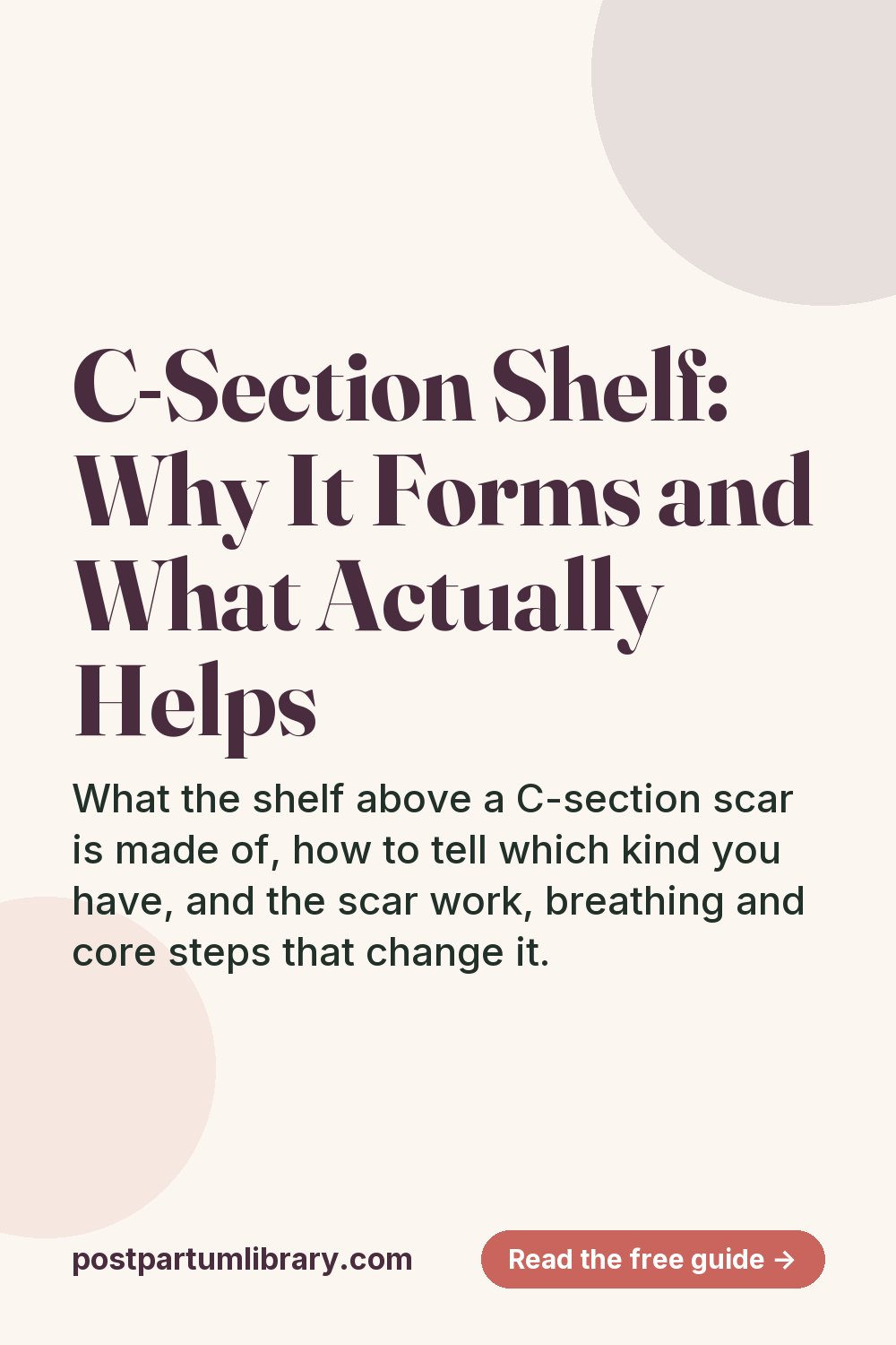 C-Section Shelf: Why It Forms and What Actually Helps (pin)