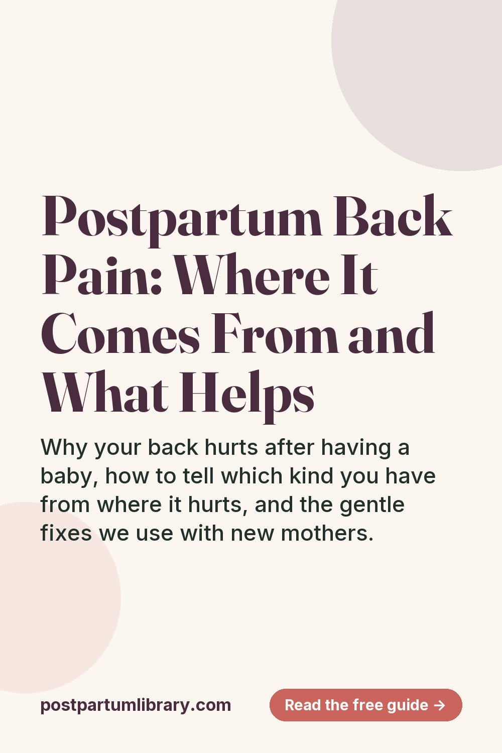 Postpartum Back Pain: Where It Comes From and What Helps (pin)