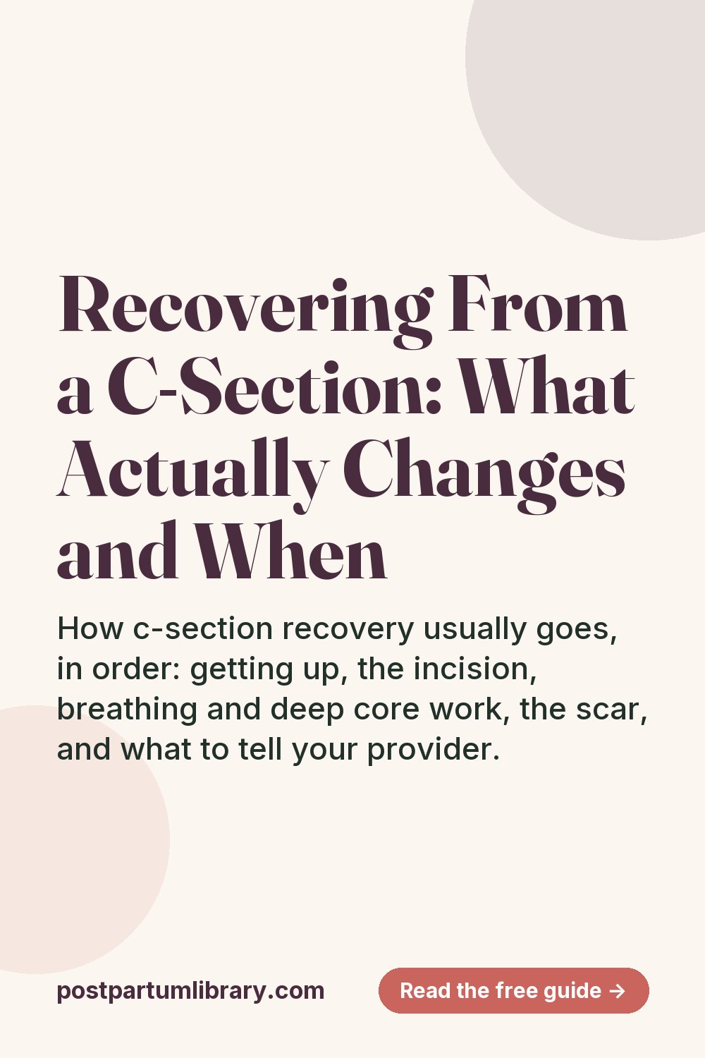 Recovering From a C-Section: What Actually Changes and When (pin)